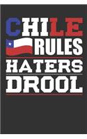 Chile Rules Haters Drool