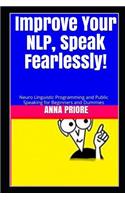 Improve Your NLP, Speak Fearlessly!