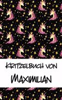 Kritzelbuch von Maximilian: Kritzel- und Malbuch mit leeren Seiten für deinen personalisierten Vornamen