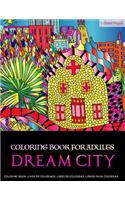 Coloring Books for Adults Dream City