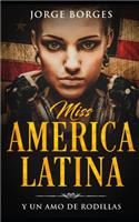Miss America Latina: Y un Amo de Rodillas(1 Novela Romántica Y Erótica)