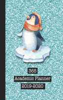 365 Academic Planner 2019-2020: Large Glitter Print Academic Diary Planner for All Your Educational Organisation - Turquoise Glitter Background with Cute Penguin