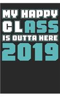 My Class is outta here 2019