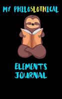 My Philoslothical Elements Journal: Blank Lined Notebook Journal Gift Idea For (Lazy) Sloth Spirit Animal Lovers