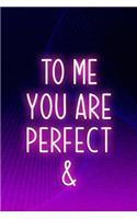 To Me You Are Perfect: Blank Lined Notebook ( Vaporwave ) Purple