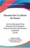 Discours Sur La Liberte de Penser