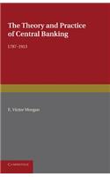 Theory and Practice of Central Banking, 1797-1913