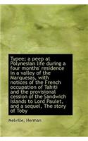Typee; A Peep at Polynesian Life During a Four Months' Residence in a Valley of the Marquesas, with: (English)