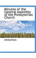 Minutes of the General Assembly of the Presbyterian Church