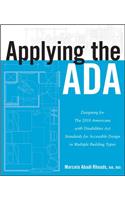 Applying the ADA: Designing for the 2010 Americans with Disabilities Act Standards for Accessible Design in Multiple Building Types