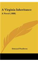 A Virginia Inheritance: A Novel (1888)(English)