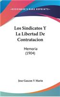 Los Sindicatos Y La Libertad De Contratacion