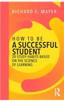 How to Be a Successful Student