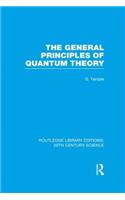 The General Principles of Quantum Theory