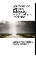 Sermons on Various Subjects, Practical and Doctrinal