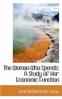 The Woman Who Spends