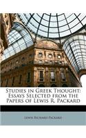 Studies in Greek Thought: Essays Selected from the Papers of Lewis R. Packard