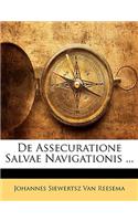 de Assecuratione Salvae Navigationis ...
