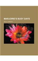 Marjorie's Busy Days