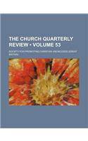 The Church Quarterly Review (Volume 53)