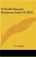 P. Ovidii Nasonis Fastorum Libri VI (1813)