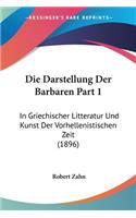 Die Darstellung Der Barbaren Part 1