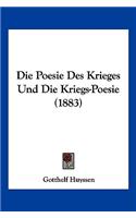 Poesie Des Krieges Und Die Kriegs-Poesie (1883)