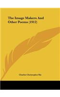 The Image Makers and Other Poems (1912)