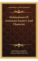 Delineations Of American Scenery And Character