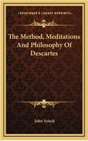 The Method, Meditations and Philosophy of Descartes