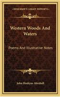 Western Woods and Waters