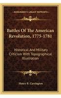 Battles Of The American Revolution, 1775-1781