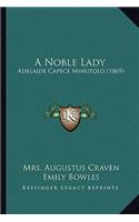 Noble Lady