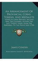 An Arrangement Of Provincial Coins, Tokens, And Medalets