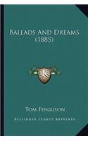 Ballads And Dreams (1885)