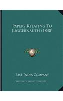 Papers Relating To Juggernauth (1848)