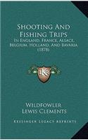 Shooting And Fishing Trips