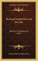 The French Socialist Party And War Aims