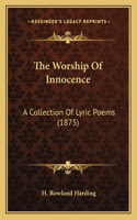 The Worship Of Innocence