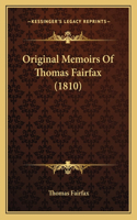 Original Memoirs Of Thomas Fairfax (1810)
