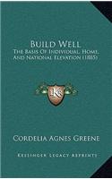 Build Well
