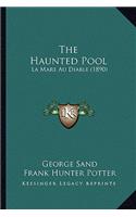The Haunted Pool