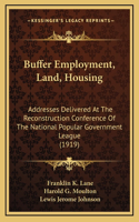 Buffer Employment, Land, Housing