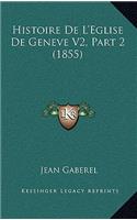 Histoire De L'Eglise De Geneve V2, Part 2 (1855)