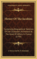 Flower Of The Jacobins