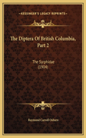The Diptera Of British Columbia, Part 2: The Syrphidae (1904)
