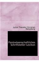 Forstwissenschaftliches Schriftsteller-Lexikon: (English)