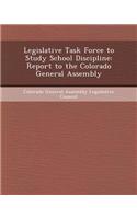 Legislative Task Force to Study School Discipline
