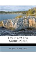 Les Placards Mortuaires