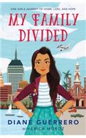 My Family Divided: One Girl's Journey of Home, Loss, and Hope